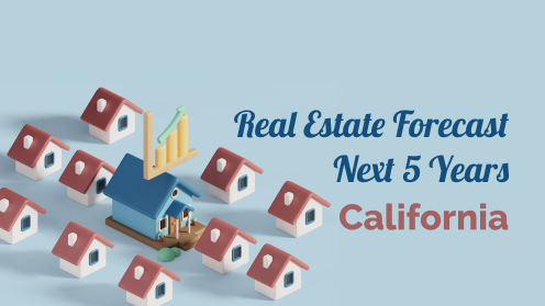 Real Estate Forecast Next 5 Years California: Bright Future? | Investor Specialist – Best Mortgage Rates