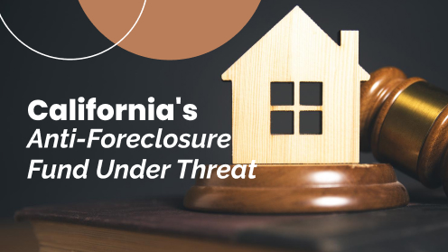 California’s $500M Anti-Foreclosure Fund Faces Cuts | Investor Specialist – Best Mortgage Rates